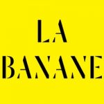 La Banane customer service, headquarter